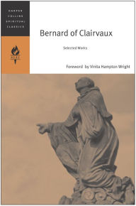 Title: Bernard of Clairvaux: Selected Works, Author: HarperCollins Spiritual Classics