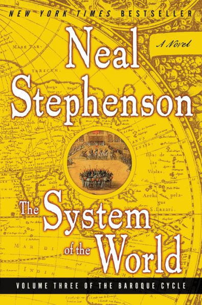 The System of the World (Baroque Cycle Series #3)