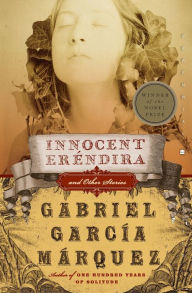 Title: Innocent Erendira and Other Stories, Author: Gabriel García Márquez