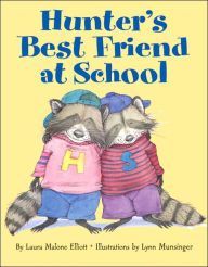 Title: Hunter's Best Friend at School, Author: Laura Malone Elliott