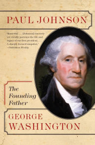 Title: George Washington: The Founding Father (Eminent Lives Series), Author: Paul Johnson