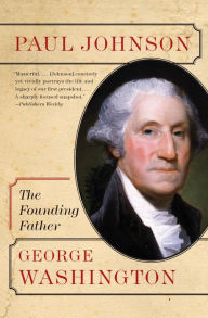 Title: George Washington: The Founding Father, Author: Paul Johnson