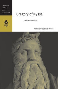 Title: Gregory of Nyssa: The Life of Moses, Author: HarperCollins Spiritual Classics