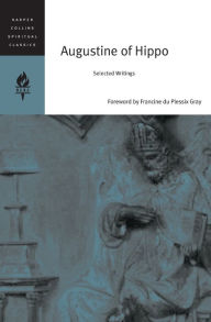 Title: Augustine of Hippo: Selected Writings, Author: HarperCollins Spiritual Classics