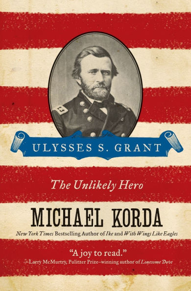 Ulysses S. Grant: The Unlikely Hero