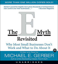 Title: The E-Myth Revisited CD: Why Most Small Businesses Don't Work and, Author: Michael E. Gerber