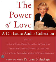 Title: Power of Love, The: A Dr. Laura Audio Collection CD, Author: Dr. Laura Schlessinger