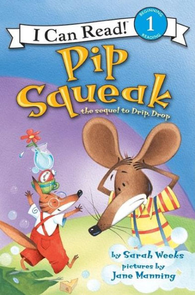 Pip Squeak (I Can Read Book 1 Series)