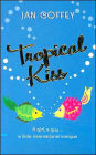 Tropical Kiss