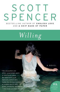 Title: Willing, Author: Scott Spencer