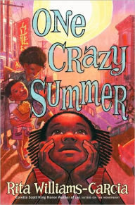 Title: One Crazy Summer, Author: Rita Williams-Garcia