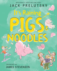 Title: It's Raining Pigs & Noodles, Author: Jack Prelutsky