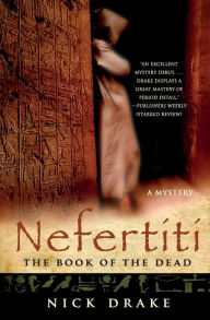 Title: Nefertiti: The Book of the Dead (Rahotep Series #1), Author: Nick Drake