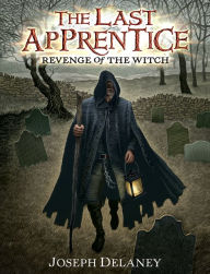Title: Revenge of the Witch (Last Apprentice Series #1), Author: Joseph Delaney