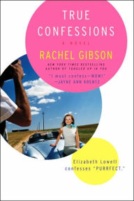 Title: True Confessions, Author: Rachel Gibson