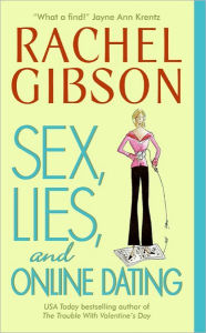 Title: Sex, Lies, and Online Dating, Author: Rachel Gibson