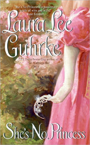 Title: She's No Princess (Seduction Series #4), Author: Laura Lee Guhrke