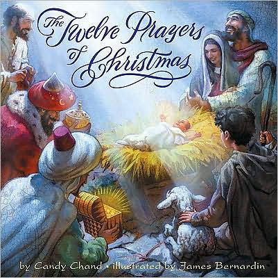 The Twelve Prayers of Christmas by Candy Chand, James Bernardin ...