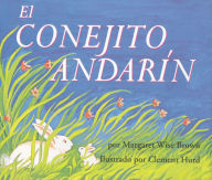 Title: El Conejito Andarin (The Runaway Bunny), Author: Margaret Wise Brown