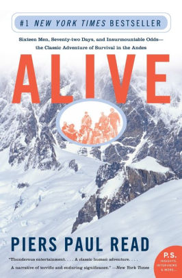 Alive Sixteen Men Seventy Two Days And Insurmountable Odds The Classic Adventure Of Survival In The Andes By Piers Paul Read Paperback Barnes Noble - climbing mount everest this game is hard roblox