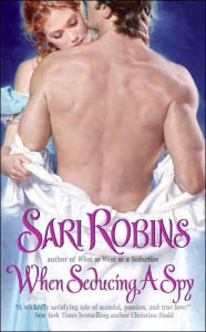 Title: When Seducing a Spy, Author: Sari Robins
