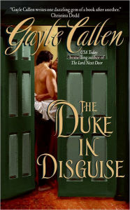 Title: The Duke in Disguise, Author: Gayle Callen