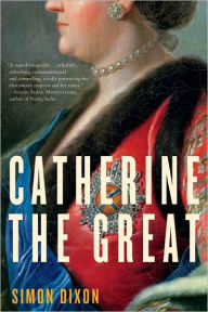 Title: Catherine the Great, Author: Simon  Dixon