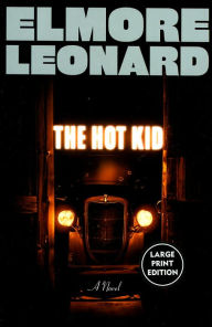 Title: The Hot Kid, Author: Elmore Leonard