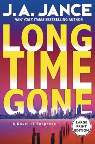 Title: Long Time Gone (J. P. Beaumont Series #17), Author: J. A. Jance