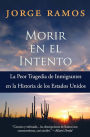 Morir en el intento: La peor tragedia de inmigrantes en la historia de los Estados Unidos