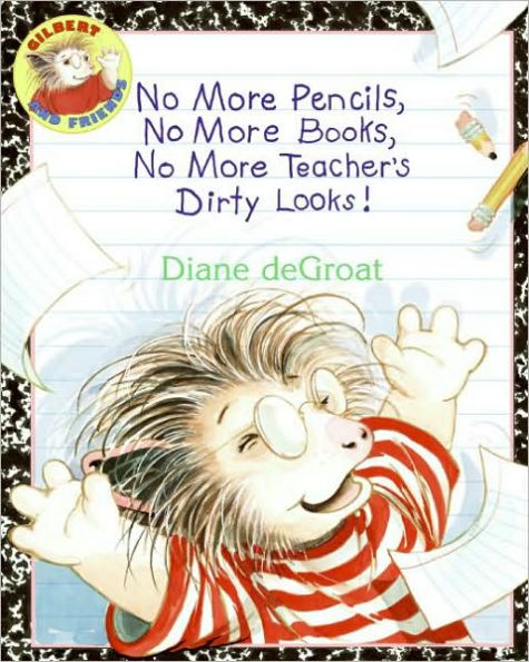 No More Pencils, Books, Teacher's Dirty Looks!