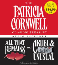 Title: The Patricia Cornwell CD Audio Treasury Low Price: Contains All That Remains and Cruel and Unusual, Author: Patricia Cornwell