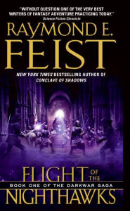 Title: Flight of the Nighthawks (Darkwar Saga Series #1), Author: Raymond E. Feist