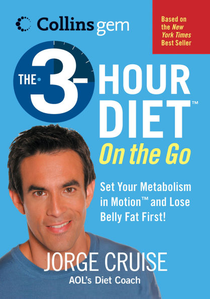 The 3-Hour Diet (TM) On the Go (Collins Gem)