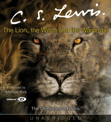 Title: The Lion, the Witch and the Wardrobe (Chronicles of Narnia Series #2), Author: C. S. Lewis, Michael York