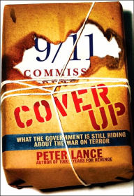 Title: Cover Up: What the Government Is Still Hiding About the War on Terror, Author: Peter Lance