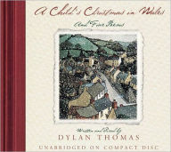 Title: A Child's Christmas in Wales and Five Poems, Author: Dylan Thomas