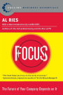 Focus: The Future of Your Company Depends on It (Collins Business Essentials Series)