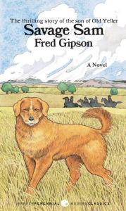 Title: Savage Sam, Author: Fred Gipson