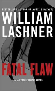 Title: Fatal Flaw (Victor Carl Series #3), Author: William Lashner