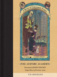 The Austere Academy: Book the Fifth (A Series of Unfortunate Events)