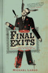 Alternative view 1 of Final Exits: The Illustrated Encyclopedia of How We Die