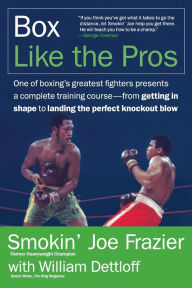 Title: Box Like the Pros, Author: Joe Frazier