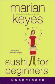 Title: Sushi for Beginners, Author: Marian Keyes