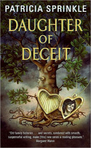 Title: Daughter of Deceit (Family Tree Mystery Series #3), Author: Patricia Sprinkle