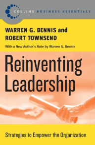 Title: Reinventing Leadership: Strategies to Empower the Organization, Author: Warren G. Bennis