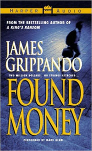 Title: Found Money, Author: James Grippando