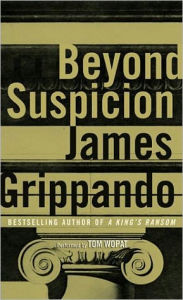 Title: Beyond Suspicion (Jack Swyteck Series #2), Author: James Grippando