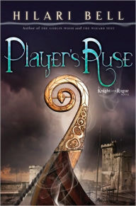 Title: Player's Ruse (Knight and Rogue Series #3), Author: Hilari Bell