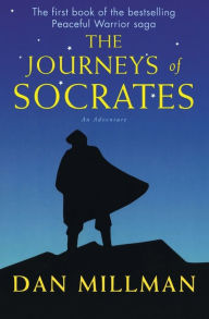 Title: The Journeys of Socrates: An Adventure, Author: Dan Millman